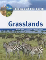 Biomes of the Earth - Grasslands